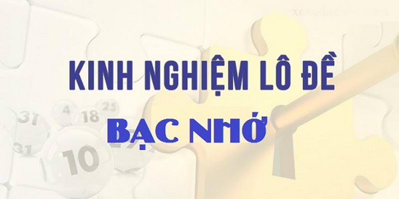 Hướng dẫn soi cầu bạc nhớ lô đề chuẩn chỉ nhất