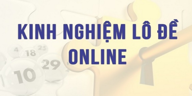 Cách chơi lô đề online đánh phát ăn ngay